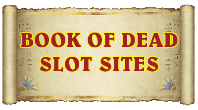 Book Of Dead Slot Sites